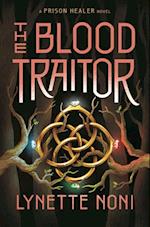 Blood Traitor (The Prison Healer Book 3)