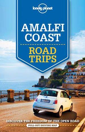 Amalfi Coast Road Trips, Lonely Planet (1st ed. June 16)