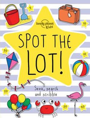 Spot the Lot! Seek, search and scribble, Lonely Planet (1st ed. June 16)