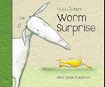 Muddle & Mo's Worm Surprise