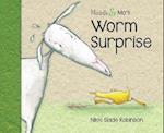 Muddle & Mo's Worm Surprise