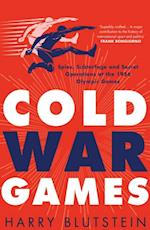 Cold War Games : Spies, Subterfuge and Secret Operations at the 1956 Olympic Games