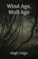 Wind Age, Wolf Age