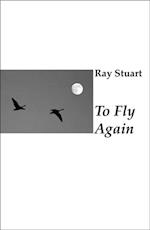 To Fly Again