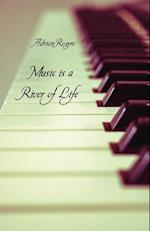 Music Is a River of Life