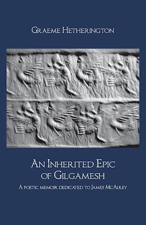 An Inherited Epic of Gilgamesh