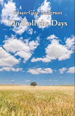 On Roll the Days 