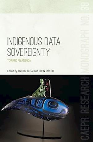 Indigenous Data Sovereignty: Toward an agenda