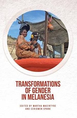 Transformations of Gender in Melanesia