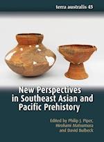 New Perspectives in Southeast Asian and Pacific Prehistory 