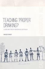 Teaching 'Proper' Drinking?: Clubs and pubs in Indigenous Australia 