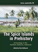 The Spice Islands in Prehistory: Archaeology in the Northern Moluccas, Indonesia 