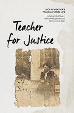 Teacher for Justice: Lucy Woodcock's Transnational Life 