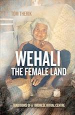 Wehali: Traditions of a Timorese Ritual Centre 