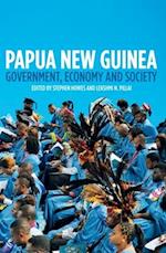 Papua New Guinea: Government, Economy and Society 