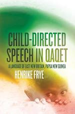 Child-directed Speech in Qaqet: A Language of East New Britain, Papua New Guinea 