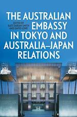 The Australian Embassy in Tokyo and Australia-Japan Relations 