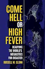 Come Hell or High Fever: Readying the World's Megacities for Disaster 
