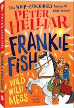 Frankie Fish and the Wild Wild Mess, Volume 5