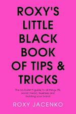Roxy's Little Black Book of Tips and Tricks
