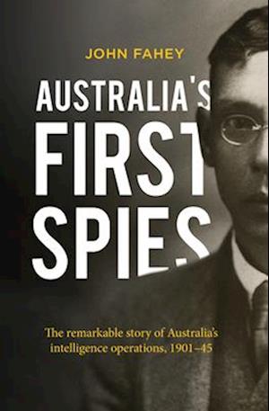 Australia's First Spies