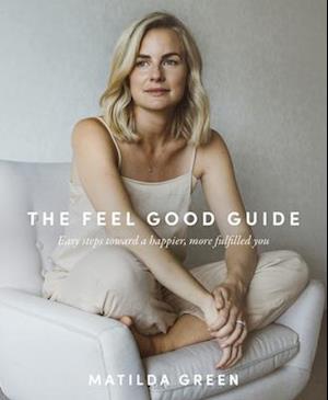 The Feel Good Guide