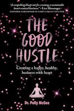 The The Good Hustle