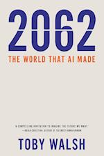 2062: The World that AI Made
