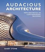 Audacious Architeture