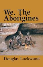 We, The Aborigines 