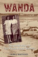 Wanda: The Untold Story of the Wanda Beach Murders 