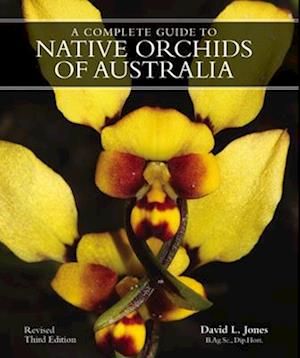 A Complete Gde to Native Orchids of Australia