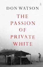 Passion of Private White