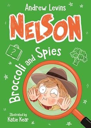 Nelson 2: Broccoli and Spies