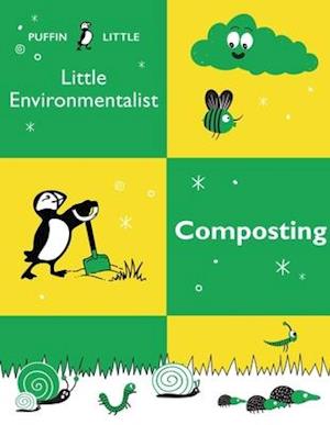 Puffin Little Environmentalist: Composting