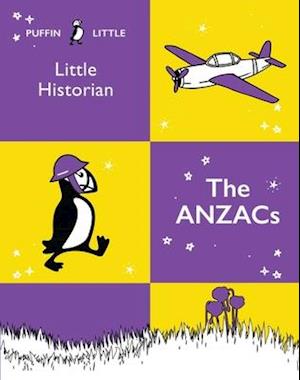 Puffin Little Historian: The Anzacs