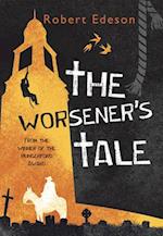 The Worsener's Tale