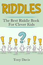 Riddles : The best riddle book for clever kids