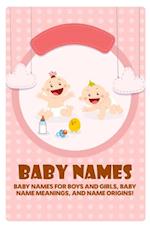 Baby Names : Baby Names for Boys and Girls, Baby Name Meanings, and Name Origins!