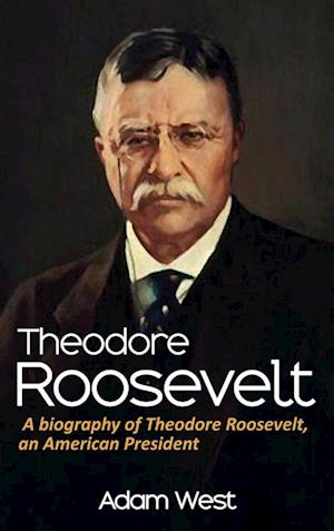 Theodore Roosevelt