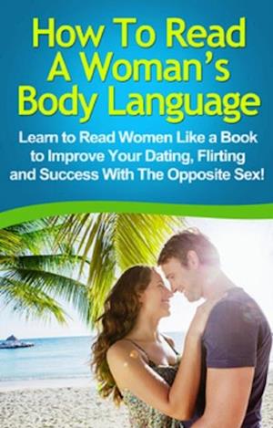 How To Read A Woman's Body Language