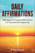 Daily Affirmations: 365 days of powerful affirmations for success and happiness 