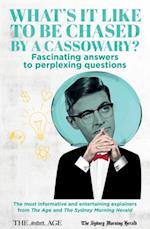 What's it Like to be Chased by a Cassowary? Fascinating answers to perplexing questions