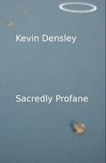 Sacredly Profane