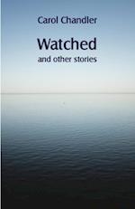 Watched and other stories