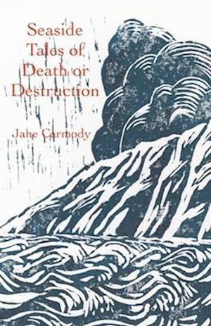 Seaside Tales of Death or Destruction