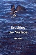 Breaking the Surface 