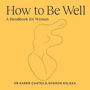 How to Be Well