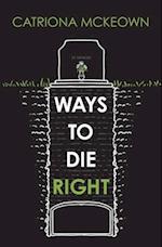 Ways to Die Right