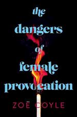 Dangers of Female Provocation